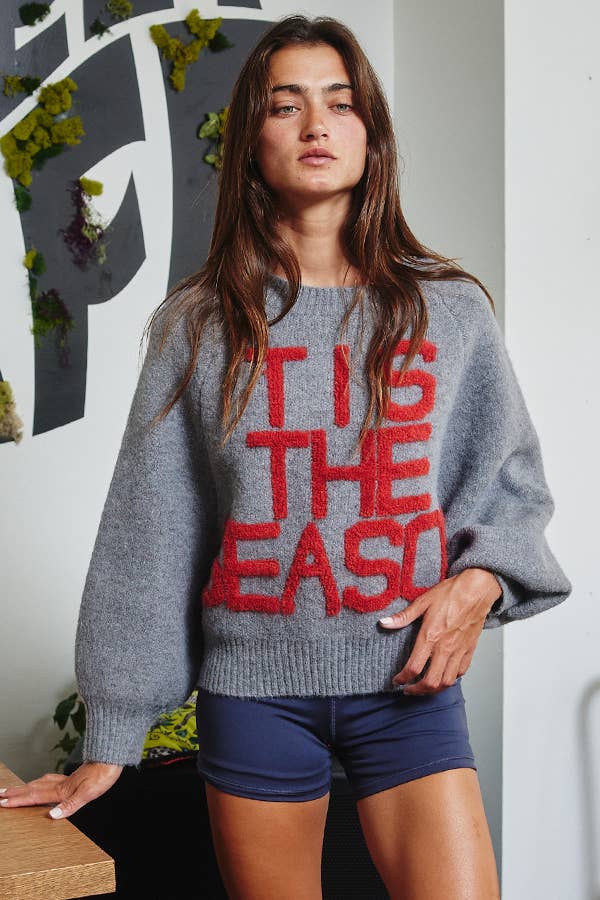 'TIS THE SEASON Sweater
